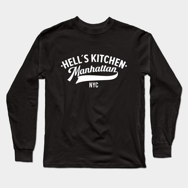 Savor the Flavor of Hell`s Kitchen - A Manhattan Paradise Long Sleeve T-Shirt by Boogosh